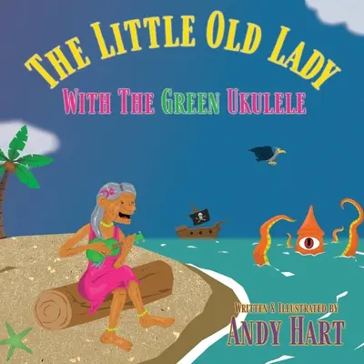 Malá stará dáma so zeleným ukulele - The Little Old Lady With The Green Ukulele