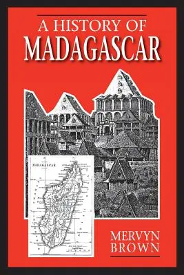 Dejiny Madagaskaru - A History of Madagascar