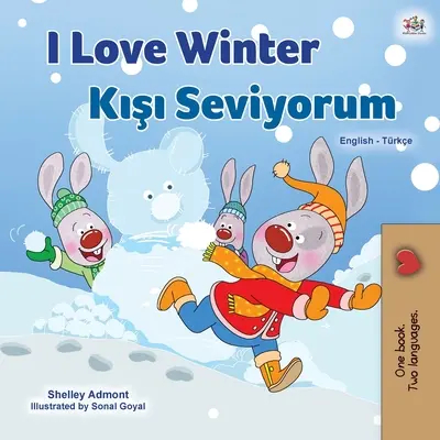 Milujem zimu (anglicko-turecká dvojjazyčná kniha pre deti) - I Love Winter (English Turkish Bilingual Book for Kids)