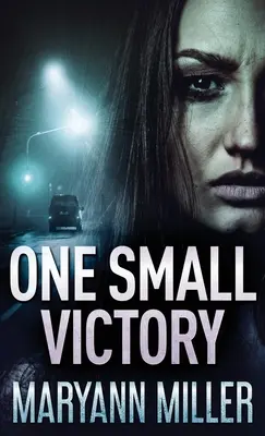 Jedno malé víťazstvo - One Small Victory
