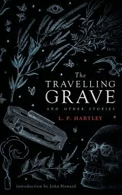 Putovný hrob a iné poviedky (Valancourt 20th Century Classics) - The Travelling Grave and Other Stories (Valancourt 20th Century Classics)