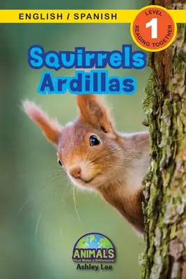 Veveričky / Ardillas: (Ingls / Espaol) Animals That Make Difference! (Engaging Readers, Level 1) - Squirrels / Ardillas: Bilingual (English / Spanish) (Ingls / Espaol) Animals That Make a Difference! (Engaging Readers, Level 1)
