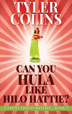 Dokážeš hulákať ako Hilo Hattie? - Can You Hula Like Hilo Hattie?