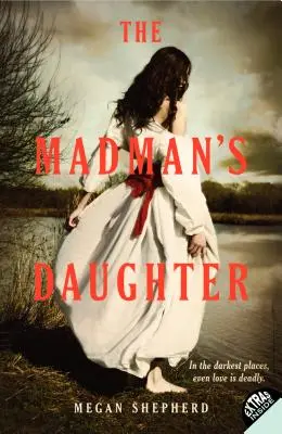 Bláznova dcéra - The Madman's Daughter