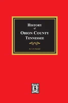 História okresu Obion, Tennessee - History of Obion County, Tennessee