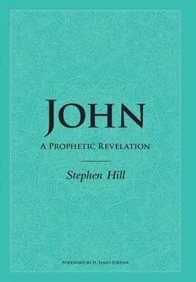 Ján: Prorocké zjavenie - John: A Prophetic Revelation
