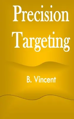 Presné cielenie - Precision Targeting
