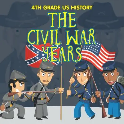 Dejiny USA pre 4. ročník: Občianska vojna v rokoch - 4th Grade US History: The Civil War Years