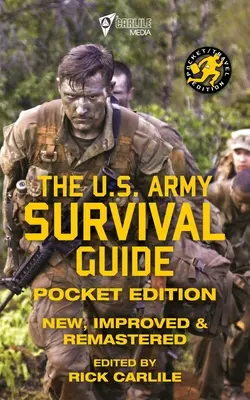 Príručka prežitia v armáde USA - vreckové vydanie: Nový, vylepšený a remastrovaný - The US Army Survival Guide - Pocket Edition: New, Improved and Remastered