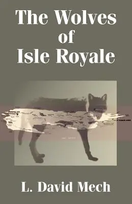 Vlci z ostrova Royale - The Wolves of Isle Royale
