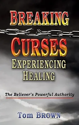 Zlomiť kliatby, zažiť uzdravenie - Breaking Curses, Experiencing Healing