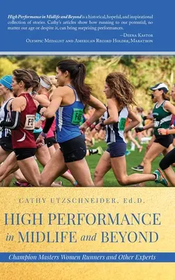 Vysoká výkonnosť v strednom veku a po ňom: Bežecké šampiónky a ďalší odborníci - High Performance in Midlife and Beyond: Champion Masters Women Runners and Other Experts