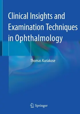 Klinické poznatky a vyšetrovacie techniky v oftalmológii - Clinical Insights and Examination Techniques in Ophthalmology