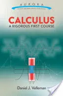 Calculus: Kalkulácia: prísny prvý kurz - Calculus: A Rigorous First Course