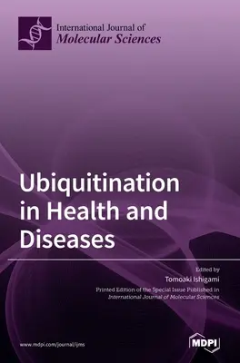 Ubikvitácia v zdraví a chorobách - Ubiquitination in Health and Diseases