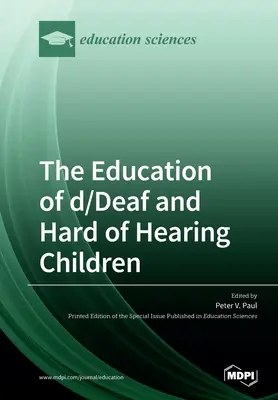 Vzdelávanie nepočujúcich a nedoslýchavých detí: Hluchoslepé deti: perspektívy rozvoja jazykovej a literárnej gramotnosti - The Education of d/Deaf and Hard of Hearing Children: Perspectives on Language and Literacy Development