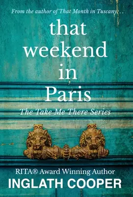 Ten víkend v Paríži - That Weekend in Paris