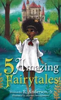 5 úžasných rozprávok - 5 Amazing Fairytales