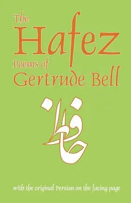 Háfezove básne Gertrude Bellovej - The Hafez Poems of Gertrude Bell