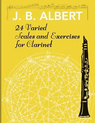 24 rozmanitých stupníc a cvičení pre klarinet - 24 Varied Scales and Exercises for Clarinet