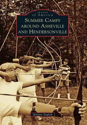 Letné tábory v okolí Asheville a Hendersonville - Summer Camps Around Asheville and Hendersonville