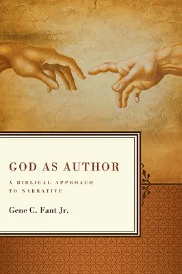 Boh ako autor: Biblický prístup k rozprávaniu - God as Author: A Biblical Approach to Narrative