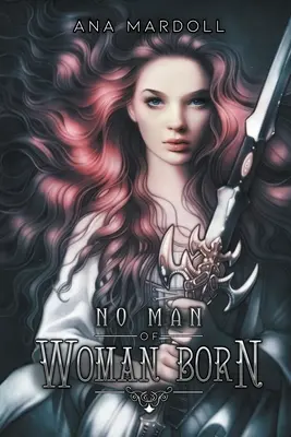 Žiadny muž zo ženy sa nenarodil - No Man of Woman Born