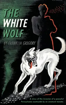 Biely vlk (Valancourt 20th Century Classics) - The White Wolf (Valancourt 20th Century Classics)