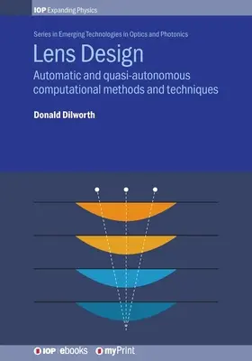Dizajn objektívu: Automatické a kvázi autonómne výpočtové metódy a techniky - Lens Design: Automatic and quasi-autonomous computational methods and techniques