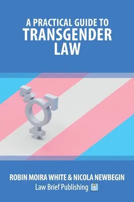 Praktický sprievodca transrodovým právom - A Practical Guide to Transgender Law