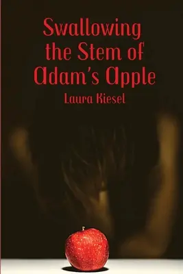 Prehltnutie stonky Adamovho jablka - Swallowing the Stem of Adam's Apple