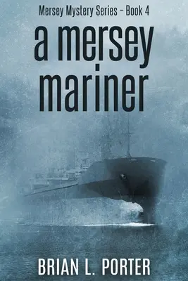 A Mersey Mariner: Vydanie vo veľkom formáte - A Mersey Mariner: Large Print Edition