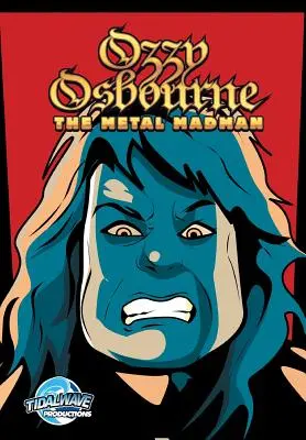 Orbit: Ozzy Osbourne: Metalový šialenec - Orbit: Ozzy Osbourne: The Metal Madman