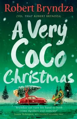 A Very Coco Christmas: Iskrivá vianočná poviedka s dobrým pocitom - A Very Coco Christmas: A sparkling feel-good Christmas short story