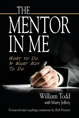 Mentor vo mne: Čo robiť a čo nerobiť - The Mentor In Me: What To Do & What Not To Do