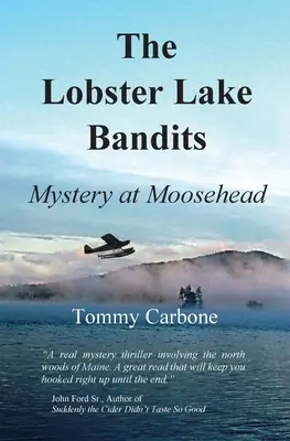 Banditi z jazera Lobster: Záhada v Moosehead - The Lobster Lake Bandits: Mystery at Moosehead