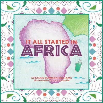 Všetko sa to začalo v Afrike - It All Started in Africa