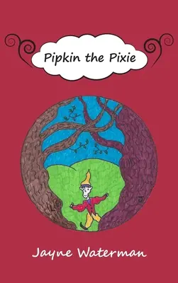 Pipkin Pixie - Pipkin the Pixie