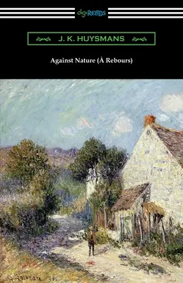 Proti prírode ( Rebours) - Against Nature ( Rebours)
