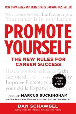 Propagujte sa: Nové pravidlá pre úspešnú kariéru - Promote Yourself: The New Rules for Career Success