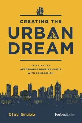 Vytváranie mestského sna: Riešenie krízy dostupného bývania so súcitom - Creating the Urban Dream: Tackling the Affordable Housing Crisis with Compassion