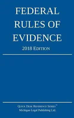 Federálne pravidlá dokazovania; vydanie z roku 2018 - Federal Rules of Evidence; 2018 Edition