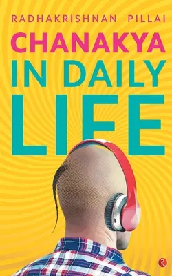 Čanakja v každodennom živote - Chanakya in Daily Life