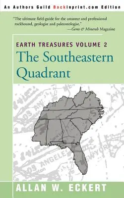 Poklady zeme, zv. 2: Juhovýchodný Kandrant: Alabama, Florida, Georgia, Kentucky, Mississippi, Severná Karolína, Južná Karolína, Tennessee, V - Earth Treasures, Vol. 2: Southeastern Quandrant: Alabama, Florida, Georgia, Kentucky, Mississippi, North Carolina, South Carolina, Tennessee, V