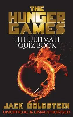 The Hunger Games - Ultimátna kvízová kniha - The Hunger Games - The Ultimate Quiz Book