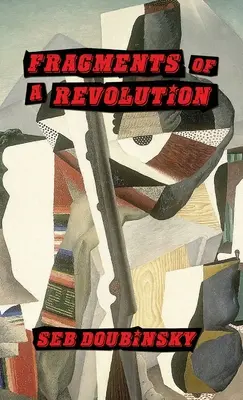 Fragmenty revolúcie - Fragments of a Revolution