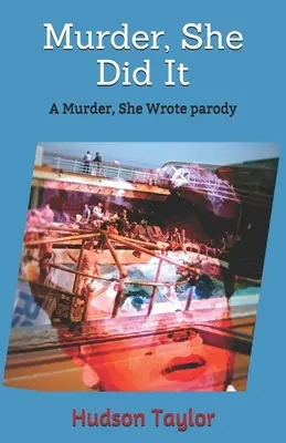 Vražda, urobila to ona: Vražda, ktorú napísala: paródia - Murder, She Did It: A Murder, She Wrote parody
