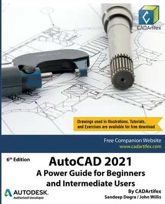 AutoCAD 2021: Sprievodca pre začiatočníkov a stredne pokročilých používateľov - AutoCAD 2021: A Power Guide for Beginners and Intermediate Users