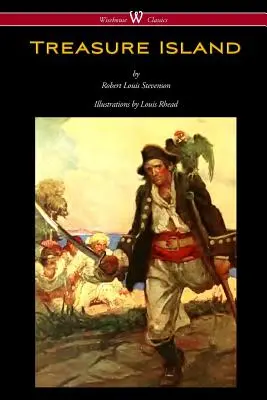 Ostrov pokladov (vydanie Wisehouse Classics - s pôvodnými ilustráciami Louisa Rheada) - Treasure Island (Wisehouse Classics Edition - with original Illustrations by Louis Rhead)
