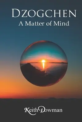 Dzogčhen: Dódžogan: otázka mysle - Dzogchen: A Matter of Mind